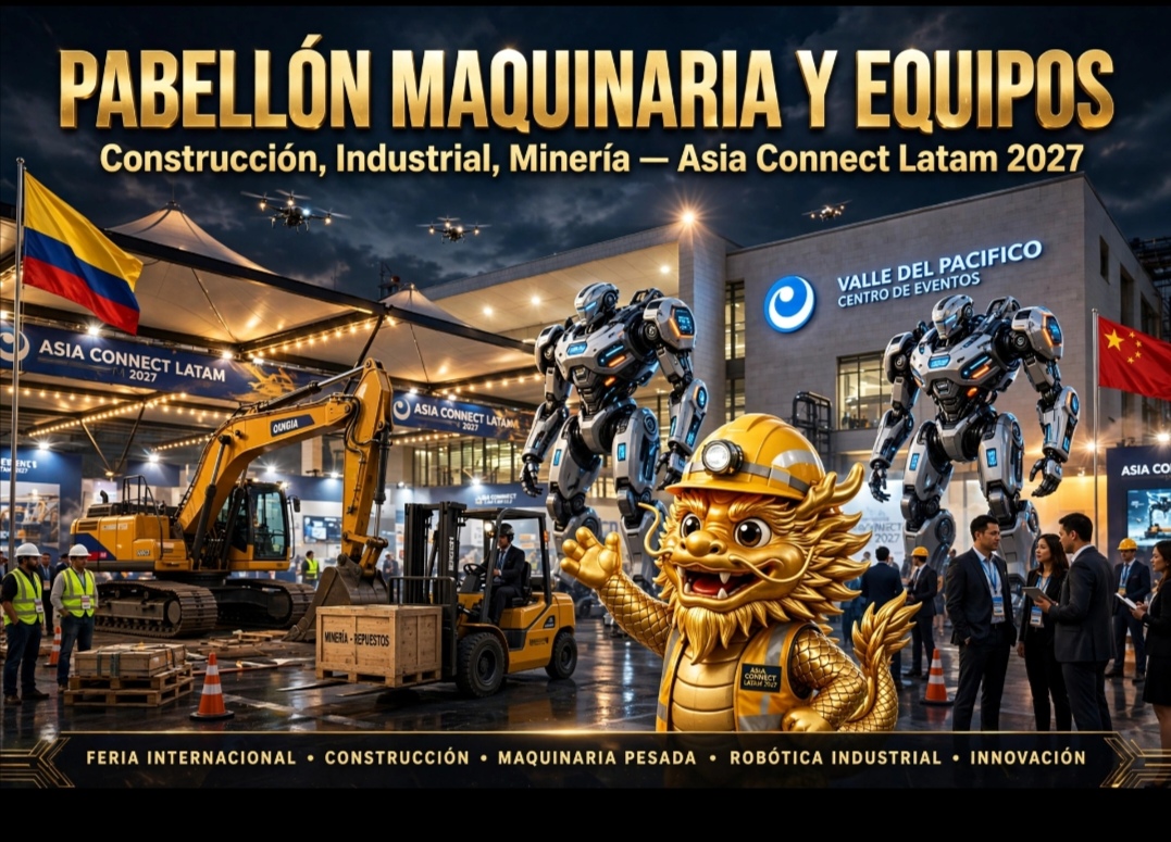 Pabellón Maquinaria y Equipos - Asia Connect Latam